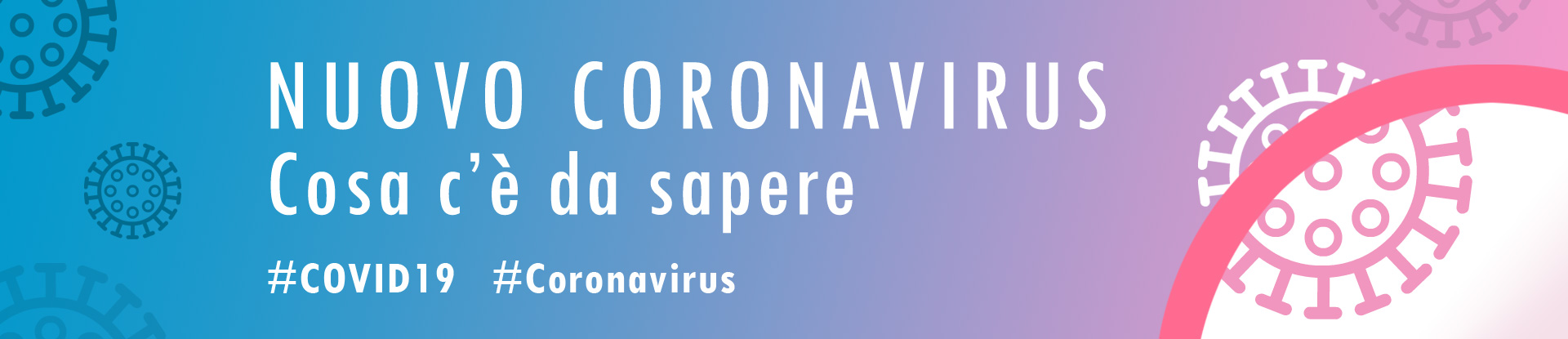 Coronavirus - Cosa c'è da sapere